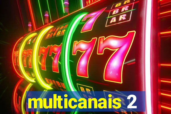 multicanais 2